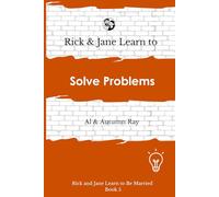 Rick and Jane Learn to Solve Problems (Rick and Jane Learn to Be Married)