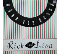 Rick* And Lisa* - When You Gonna