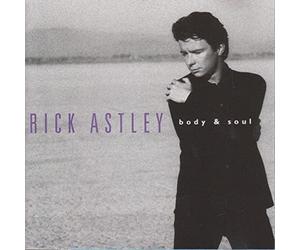 Rick Astley - Body and Soul
