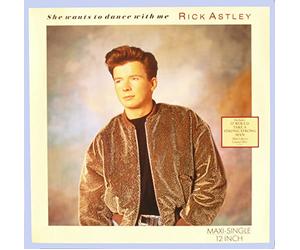RICK ASTLEY - RICK ASTLEY - SHE WANTS TO DANCE WITH ME - 12 INCH VINYL