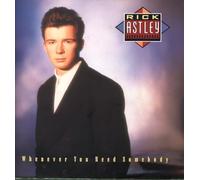 Rick Astley - whenever you need somebody LP