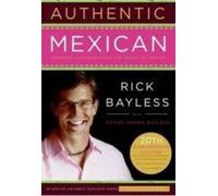 Rick Bayless Authentic Mexican (Tapa dura) (Importación USA)