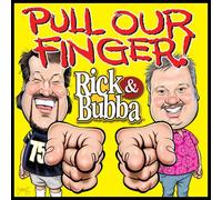 Rick & Bubba - Pull Our Finger