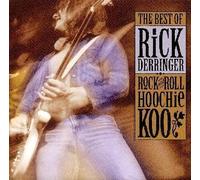Rick Derringer - Rock and Roll Hoochie Koo:Best