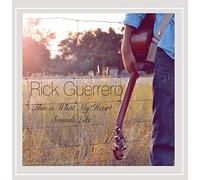 Rick Guerrero - This is What My Heart Sounds Like