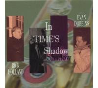 Rick Holland - In Time's Shadow