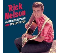 Ricky Nelson - Album Seven by Rick + It´ Up to You
