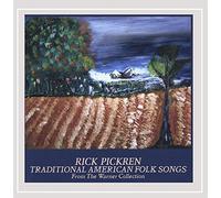 Rick Pickren - Traditional American Folk Songs from the Warner Co