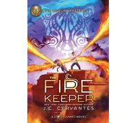 Rick Riordan Presents: Fire Keeper, The-A Storm Runner Novel, Book 2 (Storm Runner, 2)