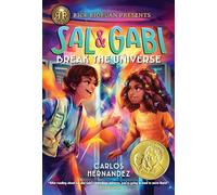 Rick Riordan Presents: Sal and Gabi Break the Universe-A Sal and Gabi Novel, Book 1