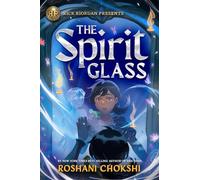 Rick Riordan Presents: The Spirit Glass