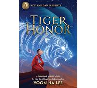 Rick Riordan Presents: Tiger Honor-A Thousand Worlds Novel Book 2
