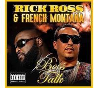 Rick ross & french montana - Boss talk