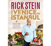 Rick Stein's Venice To Istanbul [Idioma Inglés]: Discovering the Flavours of the Eastern Mediterranean