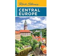 Rick Steves Central Europe: The Czech Republic, Poland, Hungary, Slovenia & More (Rick Steves Travel Guides)