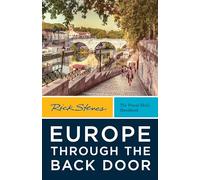 Rick Steves Europe Through the Back Door (Fortieth Edition): The Travel Skills Handbook (Rick Steves' Europe Guidebooks)
