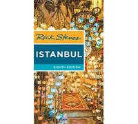 Rick Steves Istanbul (Eighth Edition): With Ephesus & Cappadocia