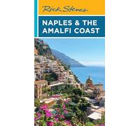 Rick Steves Naples & the Amalfi Coast (First Edition) (Rick Steves Travel Guide)
