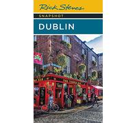 Rick Steves Snapshot Dublin (Seventh Edition) (Rick Steves' Snapshots)