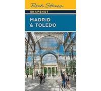 Rick Steves Snapshot Madrid & Toledo (rick Steves Snapshot) (7th Ed.)