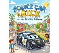 Rick the Police Car (Samkey's “Little Heroes on Wheels" series)