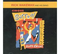 Rick WAKEMAN - Cirque Surreal