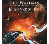 Rick WAKEMAN & THE ENGLISH ROCK ENSEMBLE - In The Nick Of Time - Live In 2003