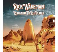 Rick Wakeman - Return To The Red Planet
