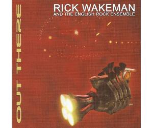 Rick WAKEMAN & THE ENGLISH ROCK ENSEMBLE - Out There