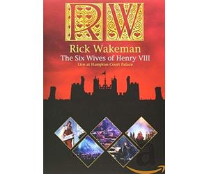 Rick Wakeman : The Six Wives Of Henry VIII Live At Hampton Cou [Reino Unido] [DVD]