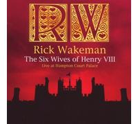 Rick Wakeman - The Six Wives Of Henry VIII - Live At Hampton Court Palace