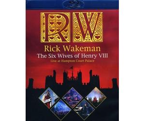 Rick Wakeman: The Six Wives of Henry VIII Live at Hampton Court Palace