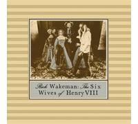 Rick Wakeman - The Six Wives Of Henry VIII