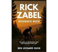 Rick Zabel Biografie Buch: Das Leben und die Abenteuer eines Bike-Influencers on the road