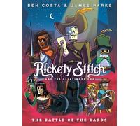Rickety Stitch and the Gelatinous Goo Book 3: The Battle of the Bards: (A Graphic Novel)