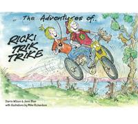 Ricki Trik Trike: The Adventures of ....
