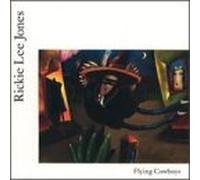 Rickie Lee Jones - Flying cowboys (1989)
