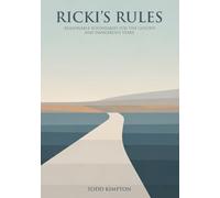 Ricki's Rules: Reasonable boundaries for Adolescent Boys growing up in the modern world