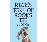 Rick's Joke of Books III: The Cheap Seat of Lousy Joke Books