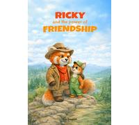 Ricky and the power of friendship: A Read-Aloud Picture Book About Friendship for Ages 4-6