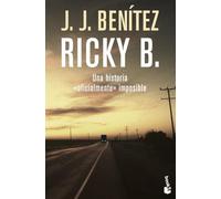 Ricky B. Una historia «oficialmente» imposible: 3 (Biblioteca J. J. Benítez)