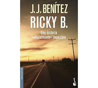Ricky B. Una historia «oficialmente» imposible (Biblioteca J. J. Benítez) de J. J. Benítez (16 mar 2004) Tapa blanda