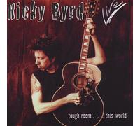 Ricky Byrd - Tough Room This World