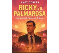 Ricky e il Palmarosa: Una Storia di Passione e Trionfo