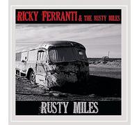 Ricky Ferranti & The Rusty Miles - Rusty Miles