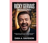 RICKY GERVAIS-BIOGRAPHY: LAUGHTER, TRUTH, AND THE ART OF BEING UNAPOLOGETIC-INSIDE THE MIND OF COMEDY’S BOLDEST CREATOR
