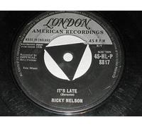 RICKY NELSON - IT'S LATE 7 INCH (7" VINYL 45) UK LONDON 1958