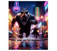 RICKY RHINO AND THE DISCO DISASTER