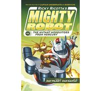 Ricky Ricotta's Mighty Robot vs the Mutant Mosquitoes from Mercury: 2