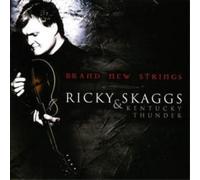 Skaggs, Ricky & Kentucky Thunder - Brand New Strings
